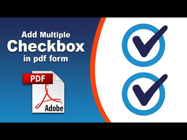 How to add multiple check marks to a fillable pdf form in Adobe Acrobat Pro DC 2022