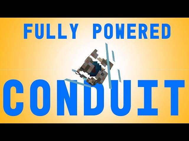 Crafting & Building a Full Power Conduit