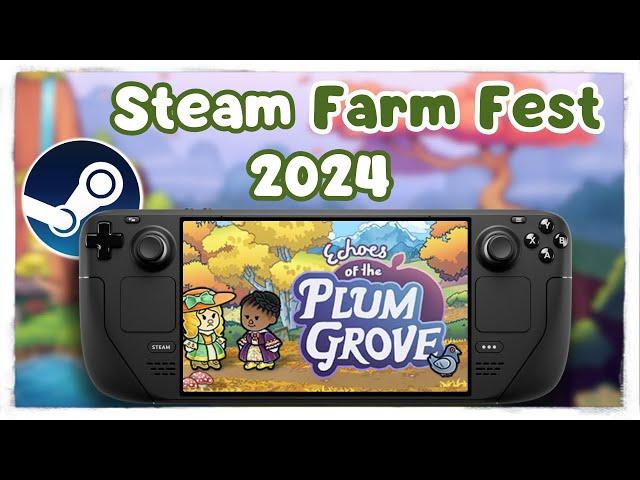 ONLY UNTIL MAY 6th! Steam Farm Fest 2024 - So many Deals & Demos!