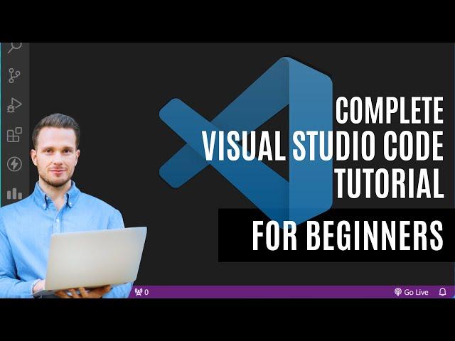 Visual Studio Code: Complete Tutorial for Beginners in 2024.