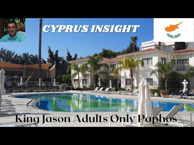 King Jason Adults Only Hotel, Paphos Cyprus - A Tour Around.