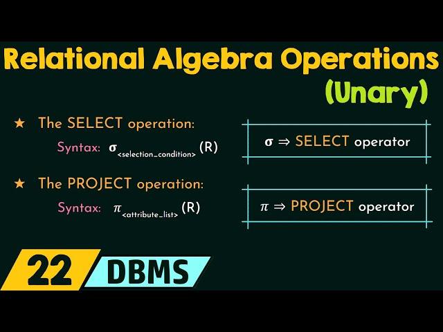 Relational Algebra Operations - Unary