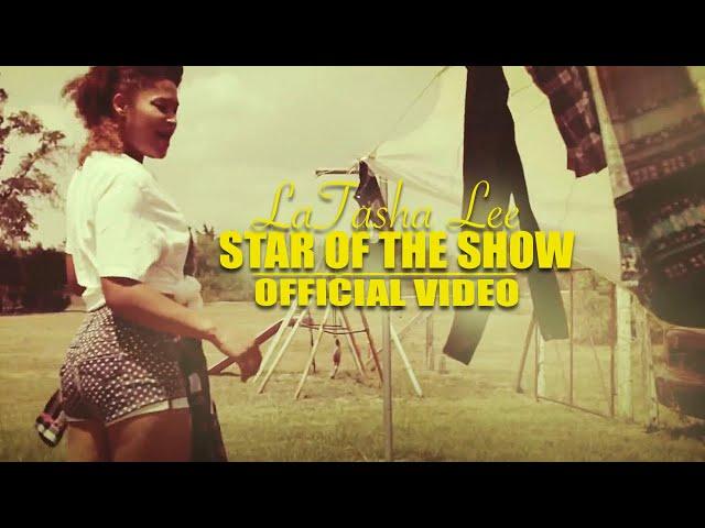 LaTasha Lee - Star of The Show - (Official Music Video)