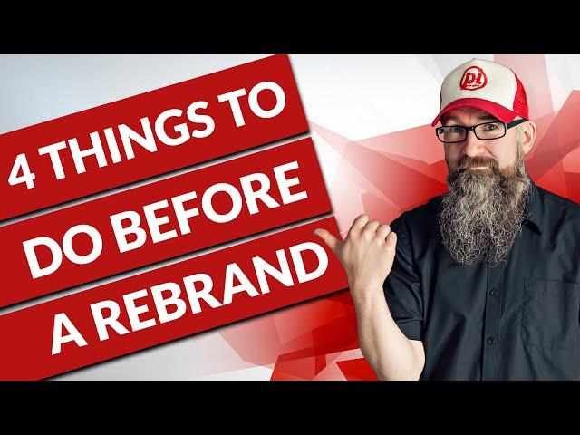 Brand Strategy - 4 things to do before you rebrand your business or organisation