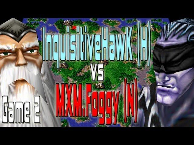 Warcraft 3 - (H) InquisitiveHawk vs MXM.Foggy (N) | Game 2