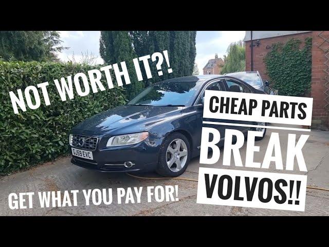 Cheap Volvo Parts *ARE NOT WORTH IT!!* Heres why!