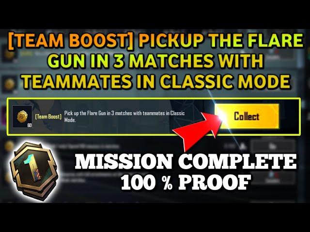 [TEAM BOOST] PICKUP THE FLARE GUN IN 3 MATCHES WITH TEAMMATES IN CLASSIC MODE