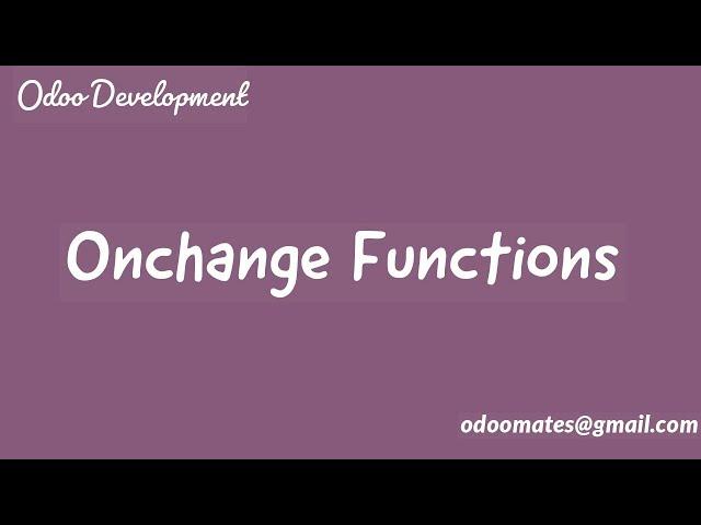 Write Onchange Functions in Odoo