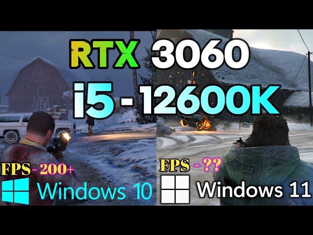 WINDOWS 10 VS WINDOWS 11 GAME TEST| i5 - 12600k + RTX3060 | High Settings| 4k 60FPS | GTA5comparison