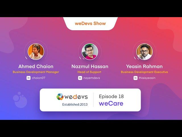 weDevs Show Episode 18: weCare