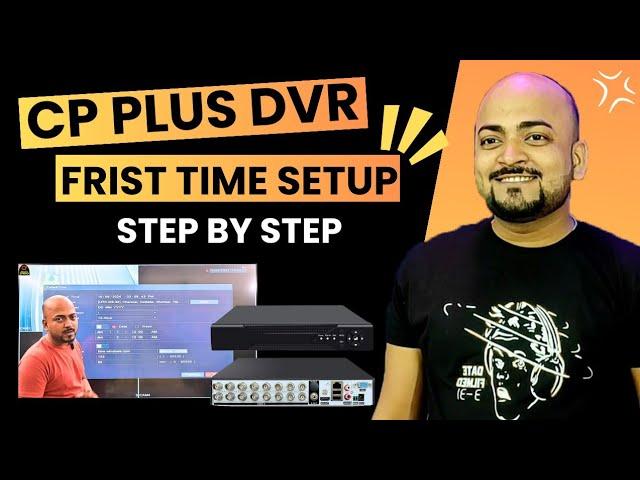 CP Plus DVR Setup  Step-by-Step Installation  DVR First Time Setup  CP Plus - DVR All Setup