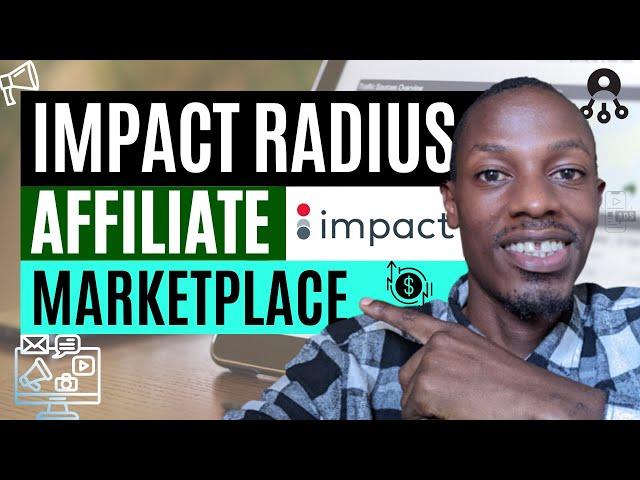 Impact Radius Affiliate Network (Best Affiliate Marketplace for Affiliate Marketers in Uganda)