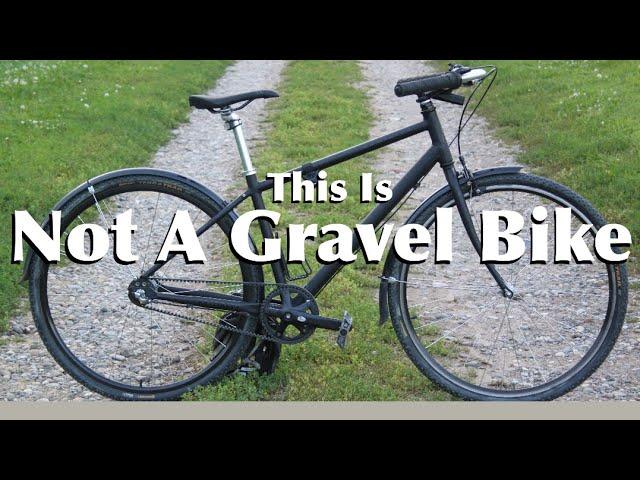 You Don't Need A GRAVEL BIKE Here's Why