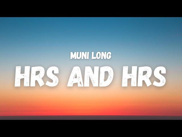 Muni Long - Hrs and Hrs (Lyrics) (TikTok Song) | i could do this for hours, and hours and hours