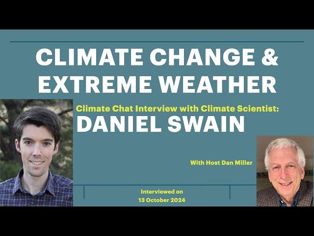 Climate Change & Extreme Weather with Daniel Swain