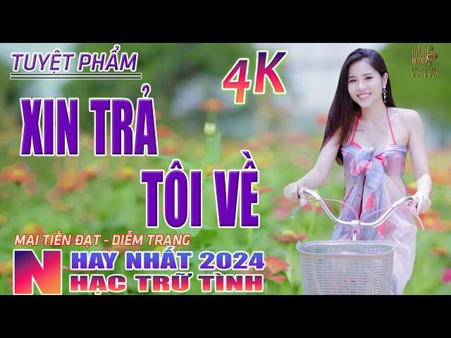 Xin Trả Tôi Về, Thành Phố Buồn Nhạc Trữ Tình Hay Nhất 2024 - Lk Bolero Nhạc Vàng Xưa Bất Hủ