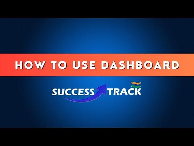 How To Use Dashboard In SuccessTrack (ST) #successtrack #st