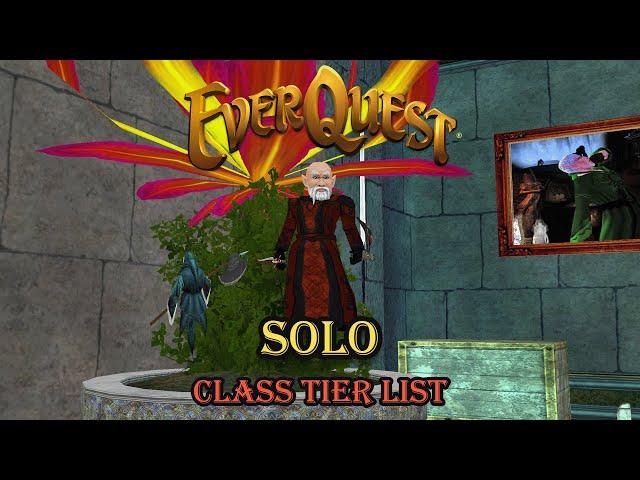 My Everquest Solo Class Tier Rankings!