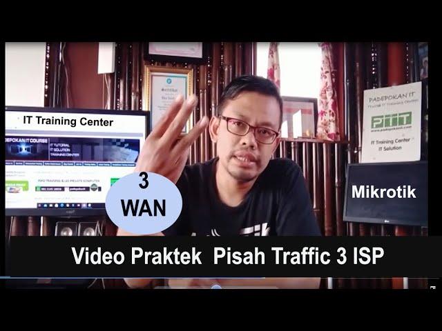 Cara Memisahkan Traffic 3 ISP | Video Praktek Bagian 1