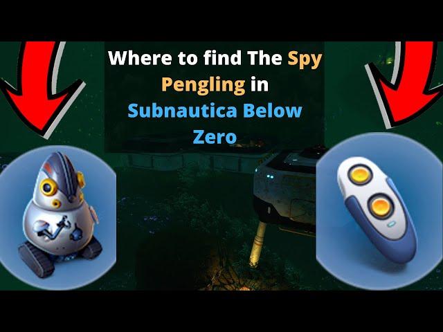 Where to find the Spy Pengling in Subnautica Below Zero