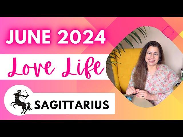  Sagittarius (Dhanu) Love Tarot Reading | June 2024 | धनु लव लाइफ़ | Love & Relationship