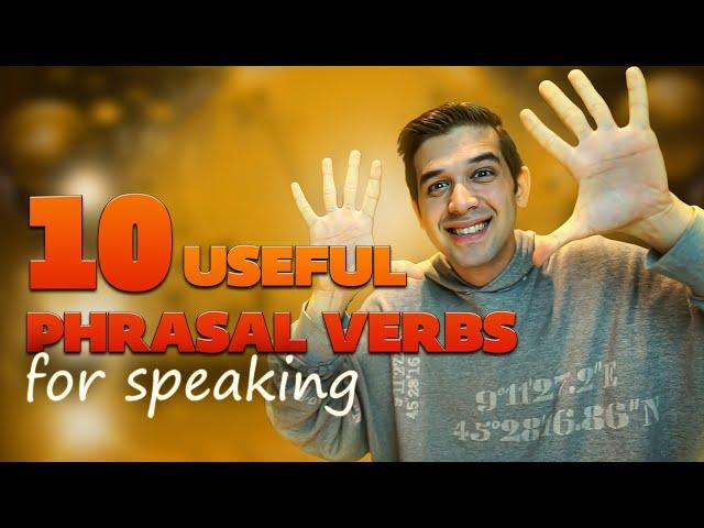 10 English Phrasal Verbs For Speaking!