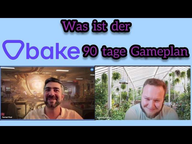  Der 90 Tage Gameplan von Bake.io