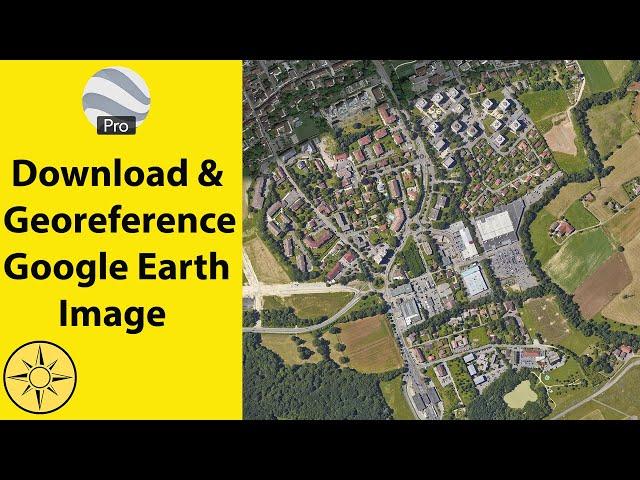 Download and Georeference Google Earth Image