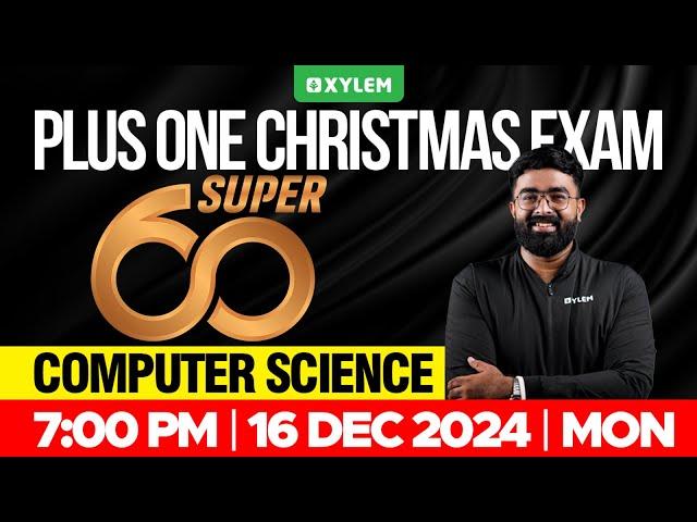 Plus One Christmas Exam Computer Science - Super 60 | Xylem Plus One