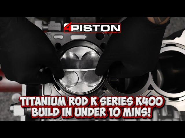 Titanium Rod K Series K400 Build in under 10 mins!