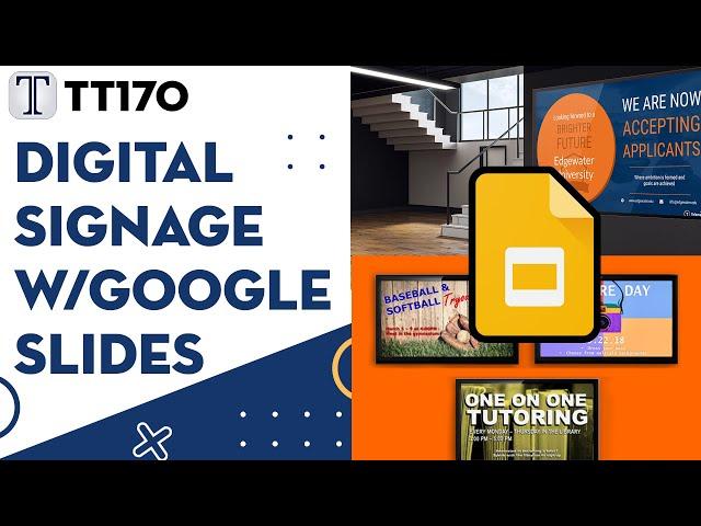 Tech Tuesday 170 - FREE Digital Signage with Google Slides