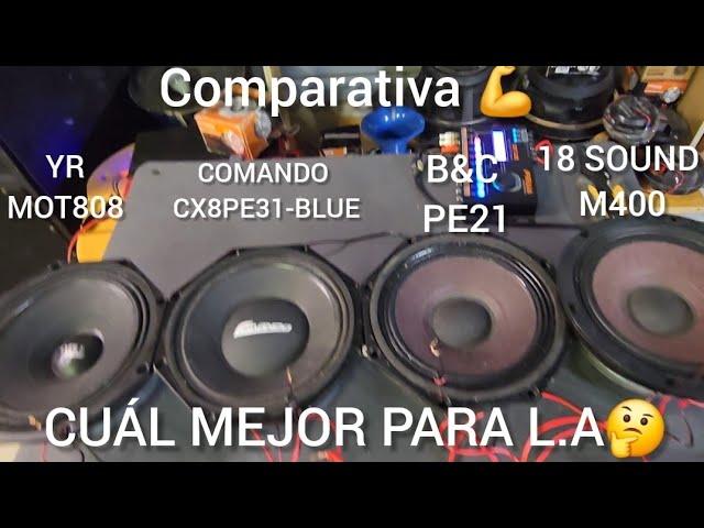 CUÁL ES MEJOR PARA L.A   YR- MOT808 VS COMANDO CX8PE31 VS B&C 8PE21 Y 18 SOUND 8M400F