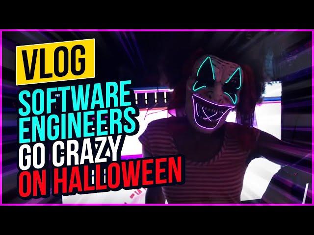 Vlog - Software Engineers go crazy on Halloween