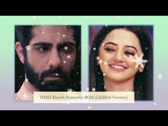 IMMJ Riansh Romantic BGM 3 [Edited Version] | Ishq Mein Marjawan S2 | Helly Shah | Rrahul Sudhir