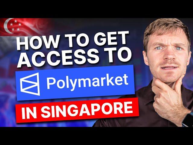 How to Access Polymarket in Singapore: Step-by-Step Guide