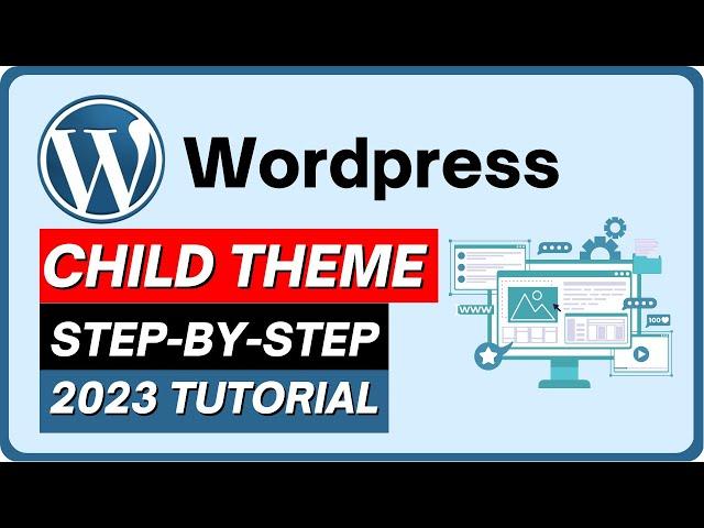 How To Create Wordpress Child Theme (2023) - Easy Tutorial!