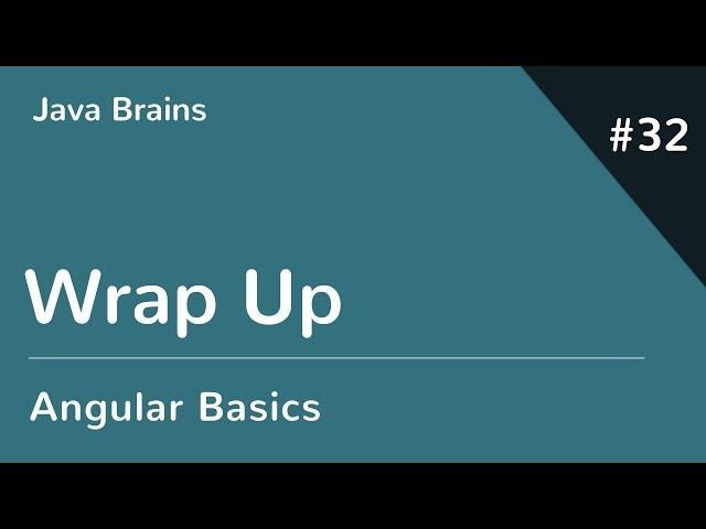 Angular 6 Basics 32 - Wrap Up