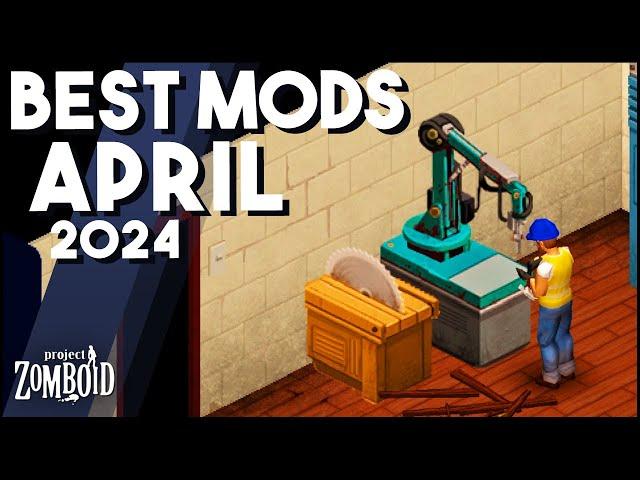 The BEST Project Zomboid Mods In 2024 So Far! Top Project Zomboid Mods, April 2024!