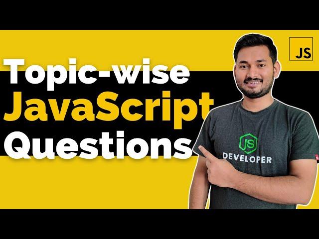 How to Practice JavaScript Questions Topic-wise?