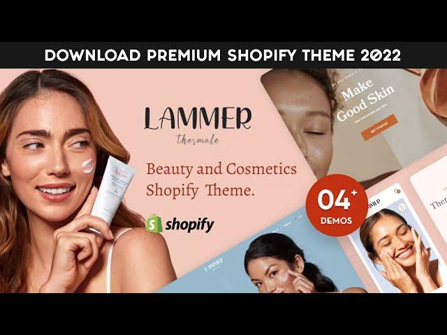 How to Create Cosmetic, Makeup, and Beauty Store In Shopify In 20 Minutes | Lammer Shopify Theme