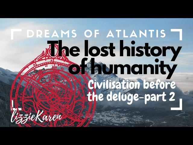 Alternative History 2 - the mysterious lost past of Atlantis