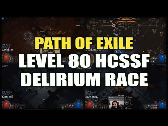 PATH of EXILE: Level 80 HC Delirium Race! - Casting by Octavian, Brittleknee & ZiggyD (April 2020)