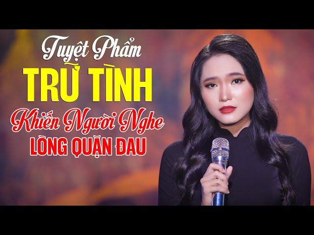 Tuyệt Phẩm Bolero Trữ Tình Khiến Người Nghe Lòng Quặn Đau - Tình Khúc Bolero Nổi Tiếng Mới Nhất