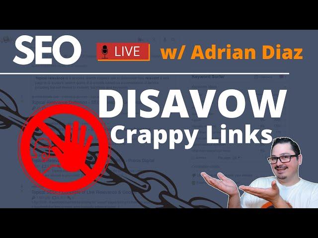 ️ How To DISAVOW Links in the NEW Google Search Console? w/ Adrian Diaz