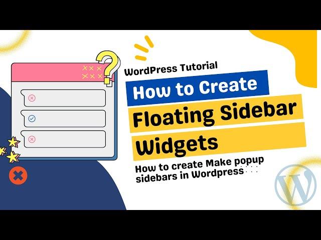 How to Create a Floating Sidebar Widgets in WordPress |  Wordpress Popup Sidebars