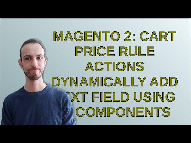 Magento 2: Cart price rule Actions dynamically add text field using UI Components