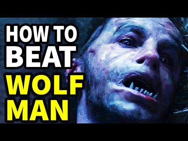 How To Beat The WEREWOLF In "Wolf Man"