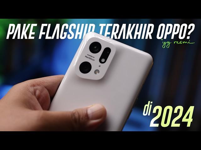 CAMPUR ADUK! Pakai OPPO Find X5 Pro di 2024 itu Rasanya...