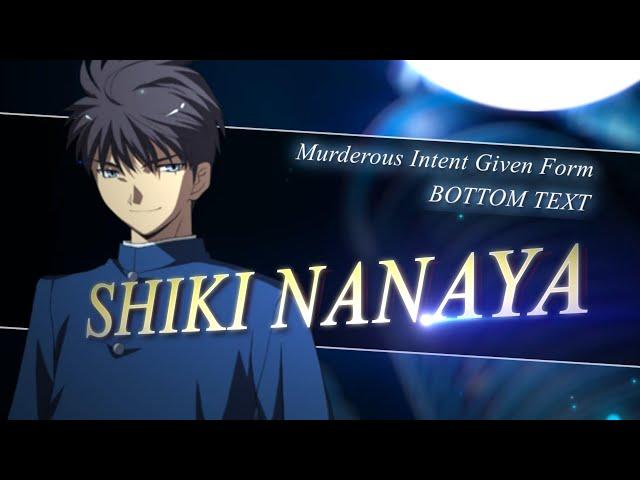 Who Is Nanaya Shiki?