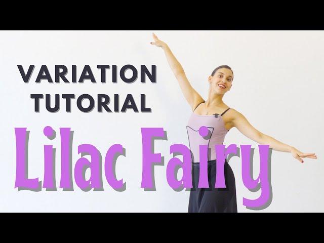 Lilac Fairy Variation Follow Along Tutorial | Ballet For All Variation Tutorial 2021